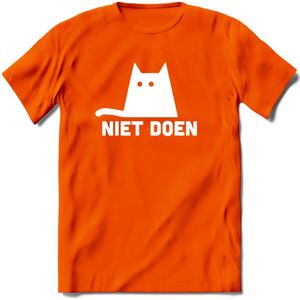 Niet Doen! - Katten T-Shirt Kleding Cadeau | Dames - Heren - Unisex | Kat / Dieren shirt | Grappig Verjaardag kado | Tshirt Met Print | - Oranje - 3XL