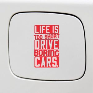 Bumpersticker - Life Is Too Short To Drive Boring Cars - 14x8 - Rood