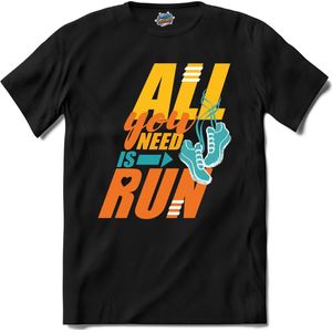 All You Need Is Run | Hardlopen - Rennen - Sporten - T-Shirt - Unisex - Zwart - Maat M