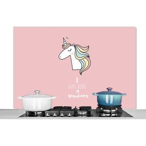 Spatscherm keuken 120x80 cm - Kookplaat achterwand Unicorn - Quotes - Roze - I was born a unicorn - Meisjes - Kind - Muurbeschermer - Spatwand fornuis - Hoogwaardig aluminium