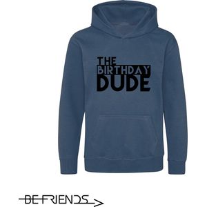 Be Friends Hoodie - Birthday dude - Kinderen - Blauw - Maat 5-6 jaar