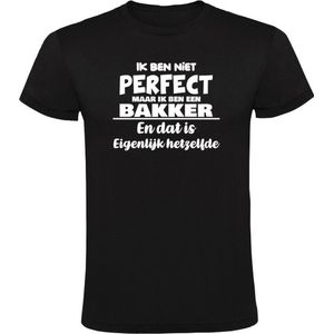 Ik ben niet perfect maar ik ben een Bakker en dat is eigenlijk hetzelfde Heren T-shirt - feest - familie - achternaam - relatie - verjaardag - jarig - trots - gezin - zoon - vader - papa - broer - cadeau - humor - grappig