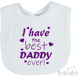 Soft Touch Slabber Slabbetje Slab ""I have the best daddy ever!"" Vader Vaderdag Unisex Katoen Wit/paars Maat 33x22 Cm