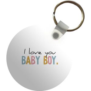 Sleutelhanger - Love you - Regenboog - Zoon - Jongetje - I love You Baby Boy - Spreuken - Quotes - Plastic - Rond - Uitdeelcadeautjes