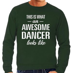 Awesome dancer - geweldige danser cadeau sweater groen heren - Beroepen / Vaderdag kado trui XXL