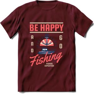 Be Happy Go Fishing - Vissen T-Shirt | Roze | Grappig Verjaardag Vis Hobby Cadeau Shirt | Dames - Heren - Unisex | Tshirt Hengelsport Kleding Kado - Burgundy - XXL