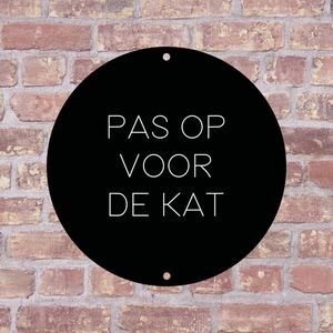 Label2X - Bordje Pas op voor de kat 25 x 25 cm - Zwart met witte tekst - Zonder boorgaatjes - deurbord