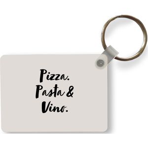 Sleutelhanger - Quote - Taupe - Pizza. pasta & vino. - Uitdeelcadeautjes - Plastic
