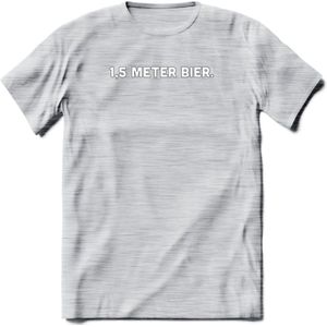 1.5 meter Bier T-Shirt | Unisex Kleding | Dames - Heren Feest shirt | Drank | Grappig Verjaardag Cadeau tekst | - Licht Grijs - Gemaleerd - M