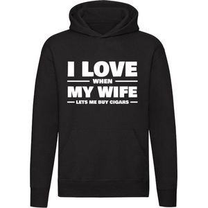 I Love When My Wife Lets Me Buy Cigars | sigaren | tabak | roken | smoking | sigaar | sigaretten | Unisex | Trui | Hoodie | Sweater | Capuchon | Zwart