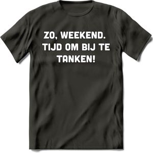 Zo Weekend, Tijd Om Bij Te Tanken T-Shirt | Bier Kleding | Feest | Drank | Grappig Verjaardag Cadeau | - Donker Grijs - S