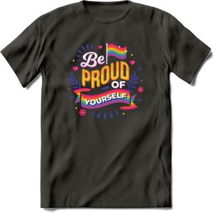 Be Proud Of Yourself | Pride T-Shirt | Grappig LHBTIQ+ / LGBTQ / Gay / Homo / Lesbi Cadeau Shirt | Dames - Heren - Unisex | Tshirt Kleding Kado | - Donker Grijs - XXL