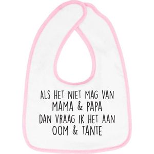 Hospitrix Slabbetje met tekst ""Als het niet mag van mama & papa dan vraag ik het aan oom & tante"" Roze - Cadeau Zwangerschap - Baby Kwijldoek - Kwijllap - Morslap - Bavette - Bekendmaking - Aankondiging - Aanstaande Moeder - Moederdag