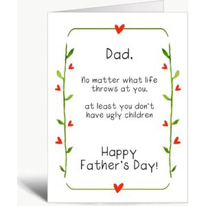 No matter what life throws at you, at least you don't have ugly children - Vaderdag kaart - Wenskaart met envelop - Vaderdag - Father's Day - Dad - Papa - Grappig - Engels