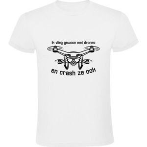 Ik vlieg gewoon met drones en crash ze ook | Heren T-shirt | Filmen | Camera | Besturen | Neerstorten | Vliegtuig | Helikopter | Wit