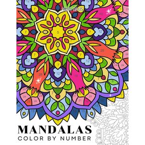 Kleuren Op Nummer Mandala - Kleurboek Mandala Patronen - Mandalas Coliing By Number Coloring Book - Kleurboek Volwassenen En Tieners - A4 - 48 Kleurplaten Mozaiek - Incl. Alcoholmarker