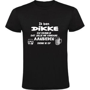 Ik ben Dikke, elk drankje dat jullie me vandaag aanbieden drink ik op Heren T-shirt | drank | feest | jarig | verjaardag | cadeau | kado | vrijgezellenfeest