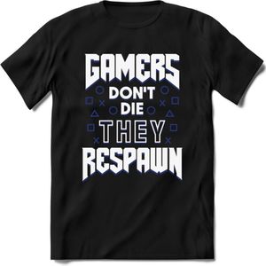 Gamers don't die T-shirt | Donker Blauw | Gaming kleding | Grappig game verjaardag cadeau shirt Heren – Dames – Unisex | - Zwart - XL