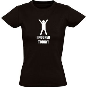 I pooped today Dames t-shirt| poepen| grote boodschap | blij | opluchting | fijn| poep | wc | toilet | poepie |