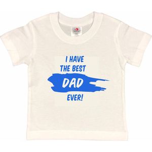 T-shirt Kinderen ""I have the best dad ever!"" Vaderdag | korte mouw | Wit/blauw | maat 86/92