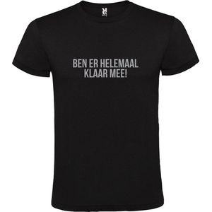 Zwart  T shirt met  print van ""Ben er helemaal klaar mee! "" print Zilver size M