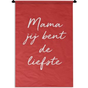Wandkleed Moederdag - Moederdag cadeau 12 mei tekst - Mama jij bent de liefste voor de liefste mama Wandkleed katoen 120x180 cm - Wandtapijt met foto XXL / Groot formaat!