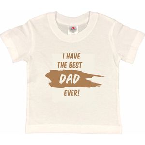 T-shirt Kinderen ""I have the best dad ever!"" Vaderdag | korte mouw | Wit/cappuchino | maat 122/128