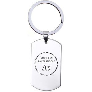 Sleutelhanger RVS - Voor Een Fantastische Zus