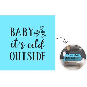 Kerst Tafelkleed - Kerstmis Decoratie - Tafellaken - 150x150 cm - Quote Baby it's cold outside wanddecoratie pastel blauw winter - Kerstmis Versiering