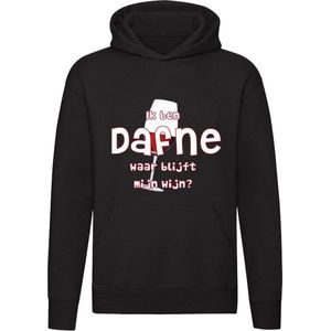 Ik ben Dafne, waar blijft mijn wijn Hoodie - cafe - restaurant - feest - festival - drank - alcohol - naam - trui - sweater - capuchon