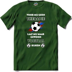 Voor mij geen therapie, laat mij maar gewoon voetbal kijken -  Oranje elftal WK / EK voetbal - feest kleding - grappige zinnen, spreuken en teksten - T-Shirt - Dames - Bottle Groen - Maat L