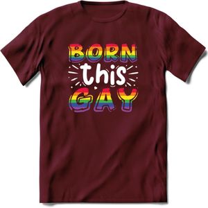 Born This Gay | Pride T-Shirt | Grappig LHBTIQ+ / LGBTQ / Gay / Homo / Lesbi Cadeau Shirt | Dames - Heren - Unisex | Tshirt Kleding Kado | - Burgundy - XL