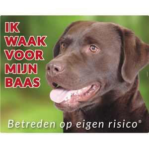 Labrador Retriever Waakbord - Ik waak voor Bruin