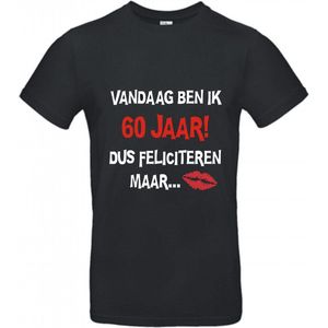 60 jaar verjaardag - T-shirt Vandaag ben ik 60 jaar dus feliciteren maar - Maat S - Zwart - 60 jaar verjaardag - verjaardag shirt