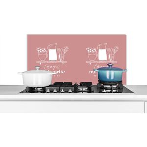 Spatscherm keuken 90x45 cm - Kookplaat achterwand Tekst - Koken - Roze - Keuken - Hobby - Cooking is my favorite thing to do - Spreuken - Muurbeschermer - Spatwand fornuis - Hoogwaardig aluminium