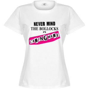 Never Mind The Bollocks It's Coming Home Dames T-Shirt - Wit - M