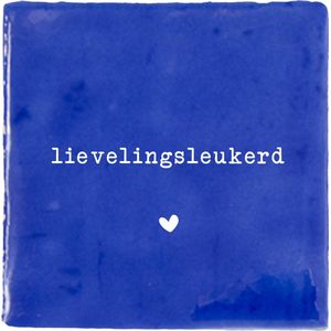 Label2X - Tegeltje - Lievelingsleukerd - Met luxe Tegelhouder - Blauw met wit - Spreuktegel - Tegeltjes met Spreuken - Tegeltjeswijsheid - Tegeltje tekst - Tegeltjes