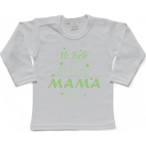 T-shirt Kinderen ""Ik heb de liefste mama ooit!"" Moederdag | lange mouw | Wit/sage green (salie groen) | maat 62