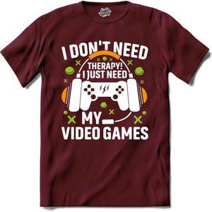 I Don’t Need Therapy ,I Just Need My Video Games | Gamen - Hobby - Controller - T-Shirt - Unisex - Burgundy - Maat XL