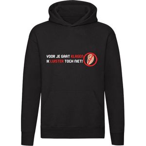 Voor je gaat klagen ik luister toch niet hoodie - humor - grappig - 外套 - oren - tekst