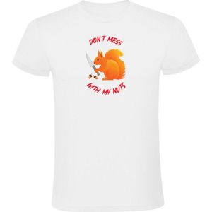 Don't mess with my nuts Heren T-shirt - dieren - eekhoorn - schattig - cute - noot - noten - humor - grappig