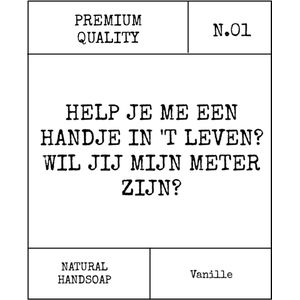 Handzeep met Etiket: Help je me een handje als meter? - Origineel Cadeau om iemand Meter of Peettante te vragen - makeyour.com - Premium Handzeep - makeyour.com