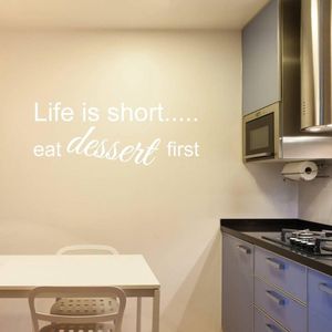 Muurtekst Life Is Short Eat Dessert First - Wit - 160 x 60 cm - taal - engelse teksten keuken alle