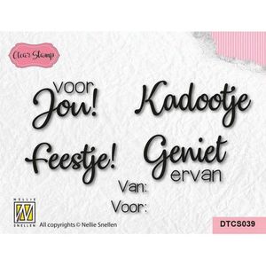 DTCS039 Nellie Snellen Clear Stamp Feest verjaardag - stempel tekst - nederlandse teksten - voor jou, kadootje, feestje, geniet er van, van voor
