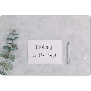 Bureau mat - Motiverende quote Today is the day! op een bureau - 60x40