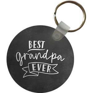 Sleutelhanger - Quotes - Opa - Best grandpa ever - Spreuken - Plastic - Rond - Uitdeelcadeautjes - Vaderdag cadeau - Geschenk - Cadeautje voor hem - Tip - Mannen