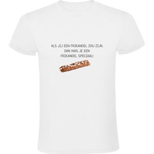 Als jij een frikandel zou zijn, dan was je een frikandel speciaal! Heren T-shirt - snack - ui - frietpan - friet - patat - horeca - kok