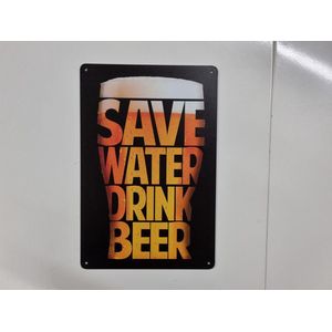 Metalen decoratie bordje - Save water drink beer - bier - pils - grappig decoratie bordje