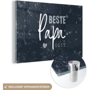 Spreuken - Vaderdag cadeau - Quote - Papa - Beste papa ooit - Vaderdag cadeautje - Cadeau voor vader en papa