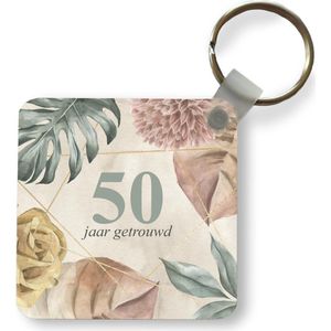 Sleutelhanger - Uitdeelcadeautjes - 50 jaar getrouwd - Jubileum - Quotes - Spreuken - Plastic